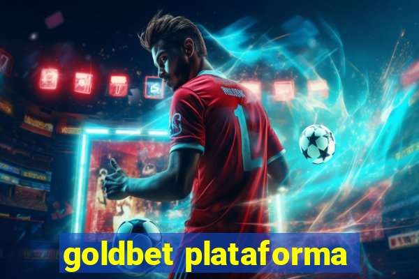 goldbet plataforma